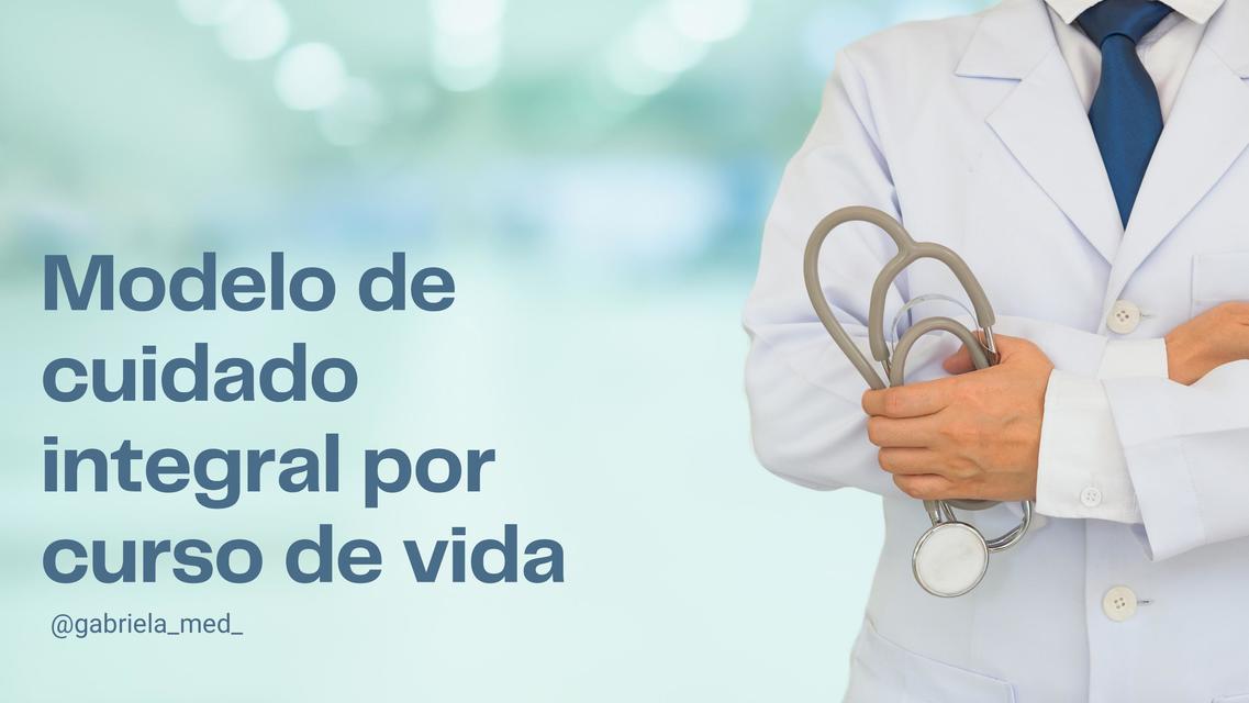 MODELO DE CUIDADO INTEGRAL POR CURSO DE VIDA -MCI