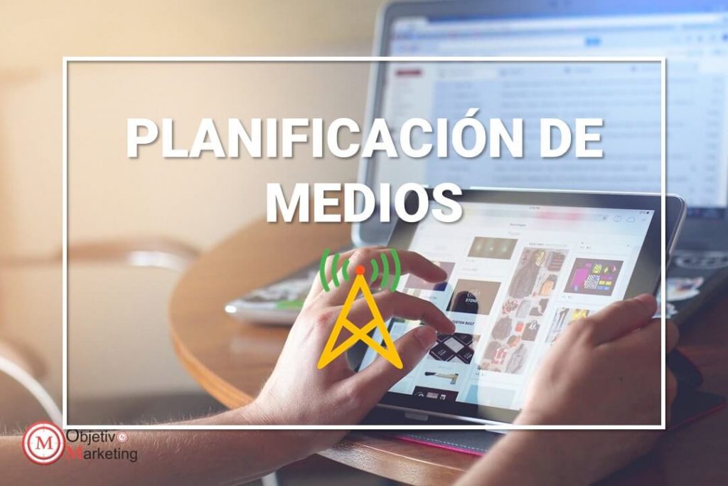 PLANIFICACIÓN ESTRATÉGICA DE MEDIOS