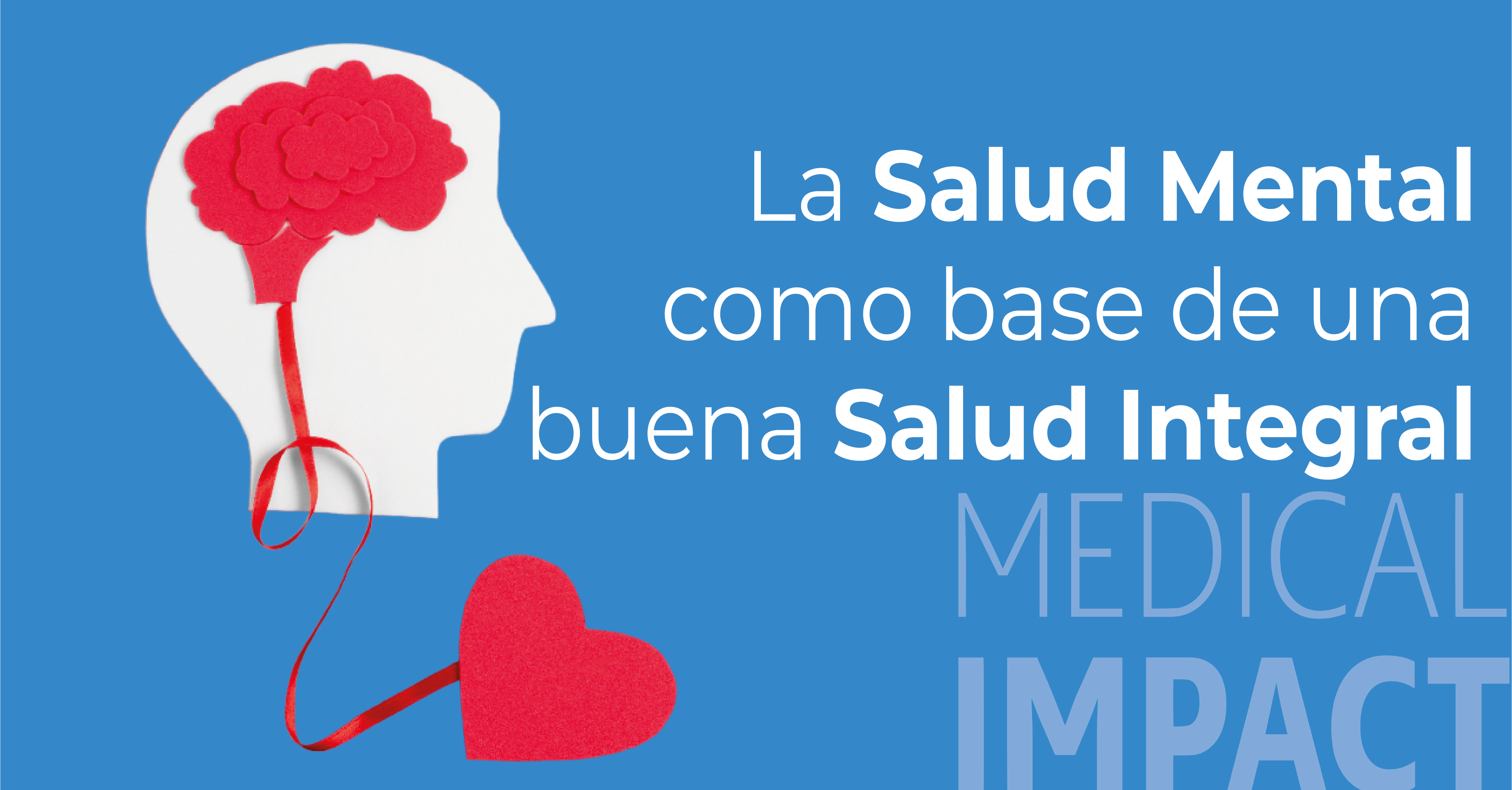 SALUD MENTAL COMO BASE DEL BIENESTAR INTEGRAL