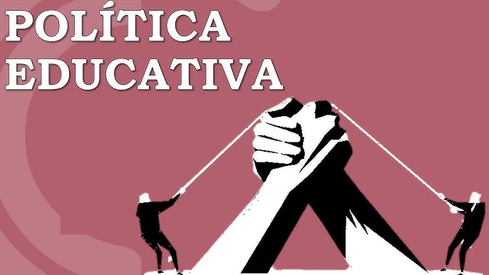 POLÍTICAS EDUCATIVAS