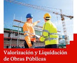 ELABORACIÓN DE EXPEDIENTES TÉCNICOS, VALORIZACIONES Y LIQUIDACIONES DE OBRAS