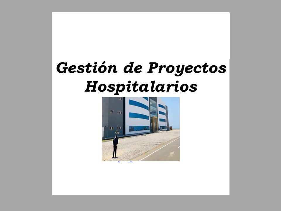 GESTIÓN DE PROYECTOS HOSPITALARIOS