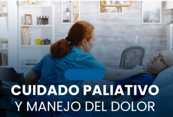 CUIDADOS PALIATIVOS Y MANEJO DEL DOLOR