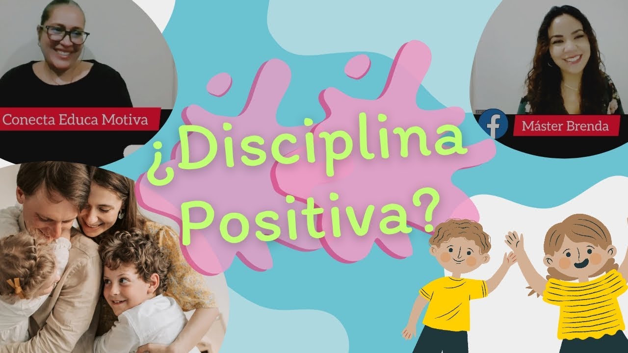 DISCIPLINA POSITIVA Y CONVIVENCIA EN NIÑOS Y ADOLESCENTES