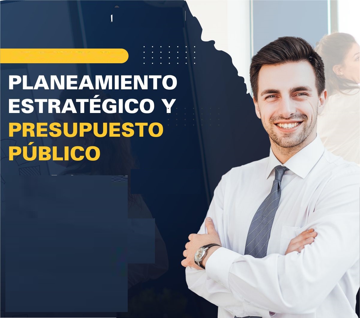 PLANEAMIENTO ESTRATÉGICO Y PRESUPUESTO PÚBLICO