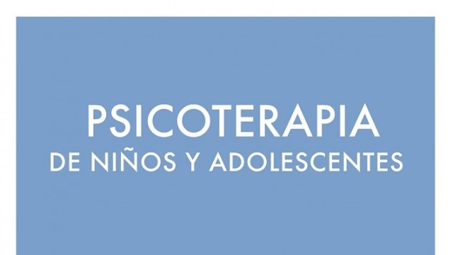 PSICOTERAPIA DEL NIÑO Y ADOLESCENTE