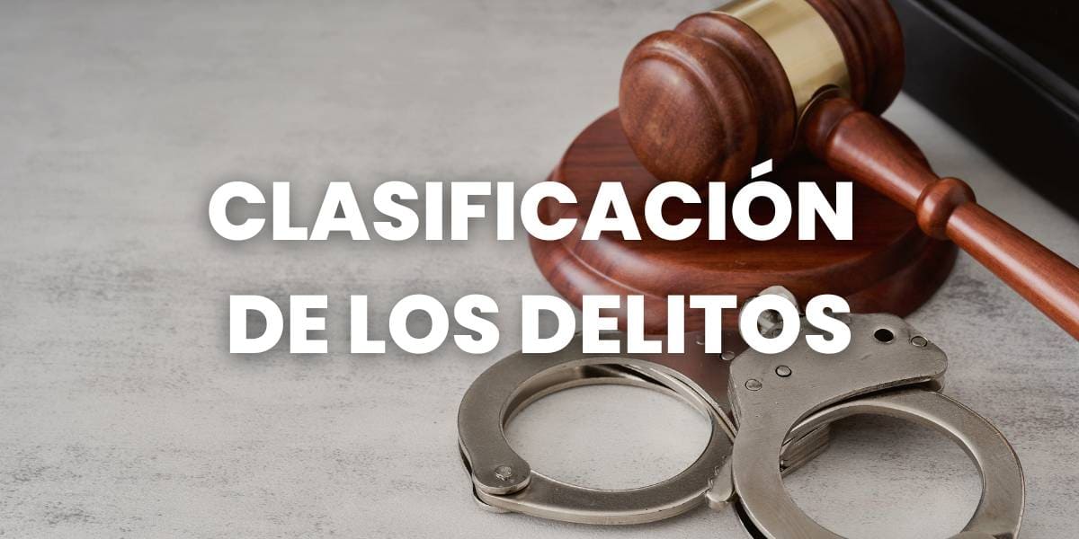 CLASIFICACION DE LOS DELITOS