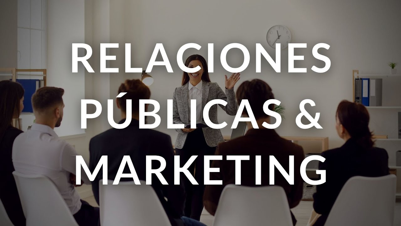 MARKETING Y RELACIONES PÚBLICAS