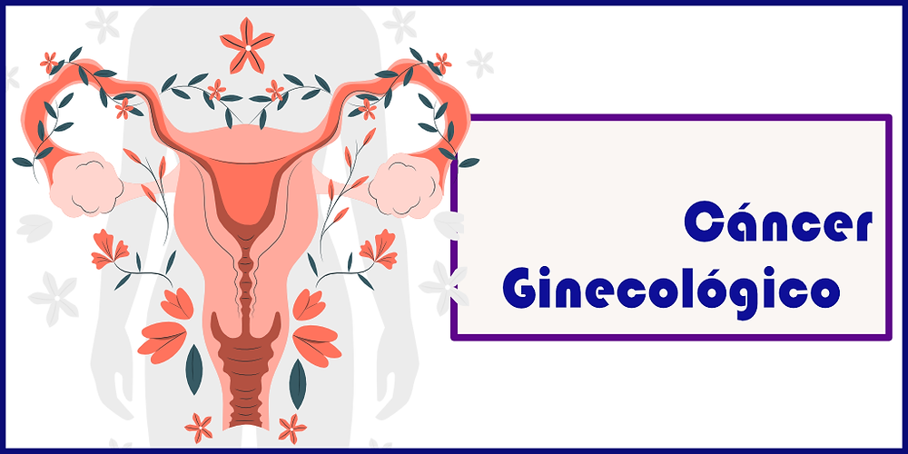CÁNCER GINECOLÓGICO