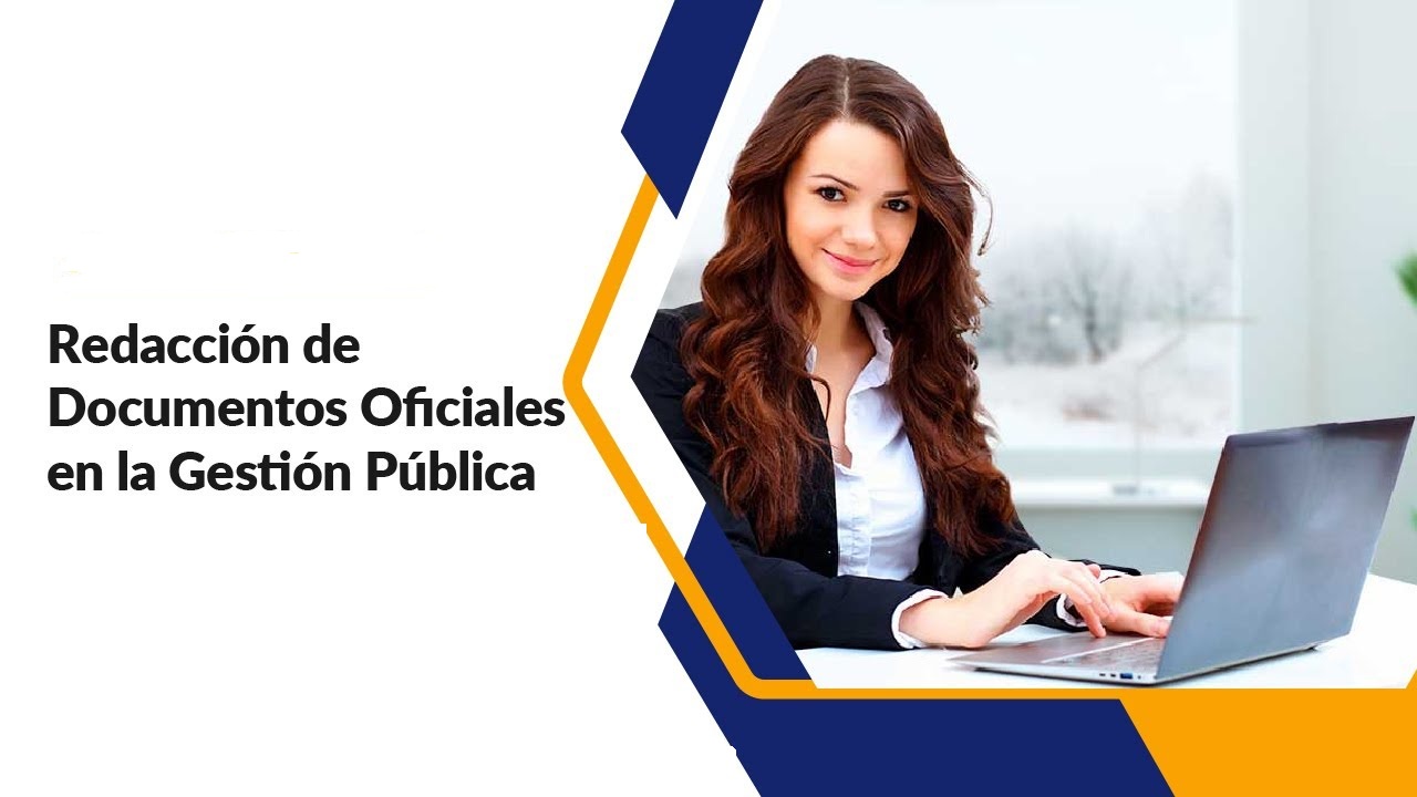 REDACCIÓN DE DOCUMENTOS OFICIALES EN LA GESTIÓN PÚBLICA
