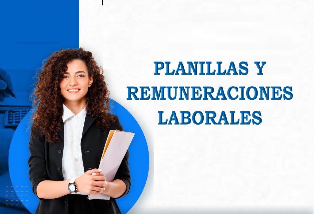 PLANILLAS Y REMUNERACIONES LABORALES