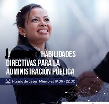 HABILIDADES DIRECTIVAS PARA LA ADMINISTRACIÓN PÚBLICA